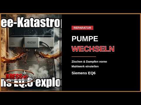 Vorschaubild: Siemens EQ6: Pumpe wechseln – Zischen und Dampfen vorne beheben