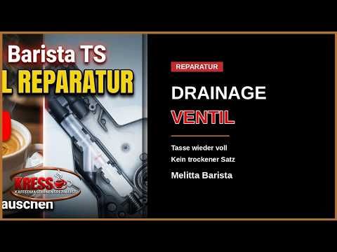 Vorschaubild: Melitta Caffeo Barista: Drainageventil wechseln