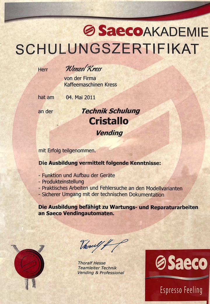 Schulungszertifikat der Saeco Akademie für Herrn Wenzel Kress, Firma Kaffeemaschinen Kress: erfolgreiche Teilnahme an der Technik-Schulung Cristallo Vending am 4. Mai 2011; die Ausbildung befähigt zu Wartungs- und Reparaturarbeiten an Saeco Vendingautomaten
